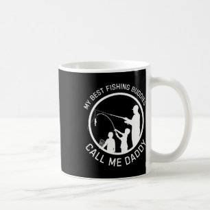 My Best Fishing Buddies Call Me Daddy Father's Day Coffee Mug