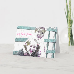 My Best Friend... Card