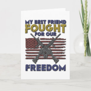 My Best Friend Fought for Our Freedom - Veteran Card