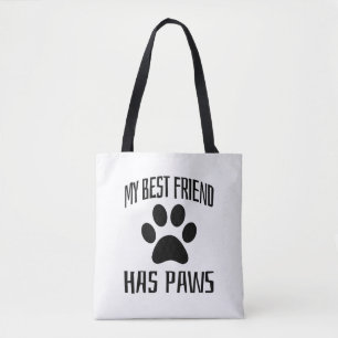My Best Friend Has Paws - Dog Lovers Tote Bag