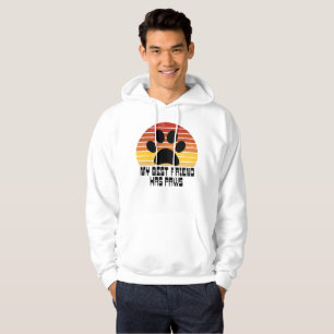 My Best Friend Has Paws   Hoodie