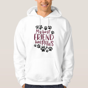 My Best Friend Has Paws Hoodie – Pet Lover Gift