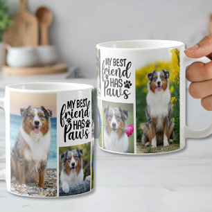 My Best Friend Has Paws Pet Photo Coffee Mug