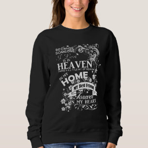 My Best Friend, In Loving Memory, Remembrance Sweatshirt
