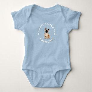 My Best Friend is a Frenchie French Bulldog Baby Bodysuit