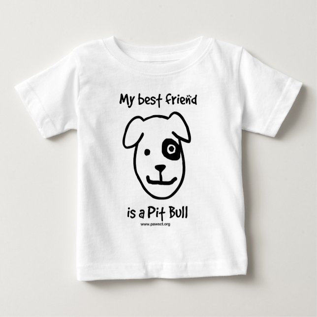 My best friend is a Pit bull Baby T-Shirt (Front)
