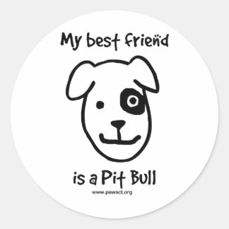 My best friend is a Pit bull Classic Round Sticker