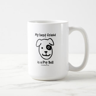 My best friend is a Pit bull Coffee Mug