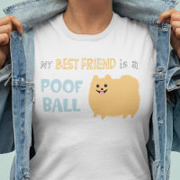 My Best Friend is a POOF BALL - Cute Pomeranian