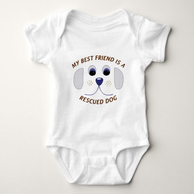 My Best Friend is a Rescued Dog Baby Bodysuit (Front)