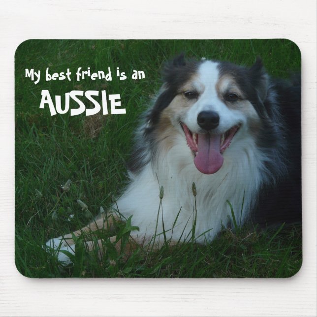 My Best Friend is an Aussie! Mouse Pad (Front)