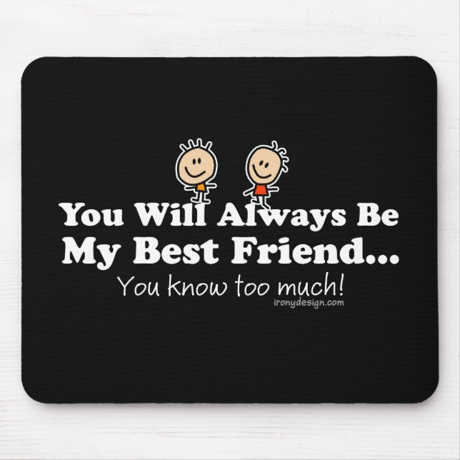 My Best Friend Mouse Pad (Front)