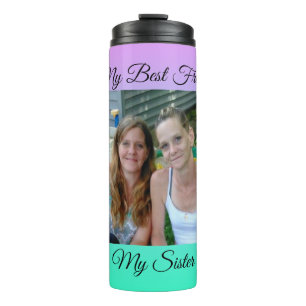 My Best Friend, My Sister, Personalised Photo Thermal Tumbler