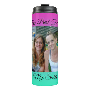 My Best Friend, My Sister, Personalised Photo Thermal Tumbler
