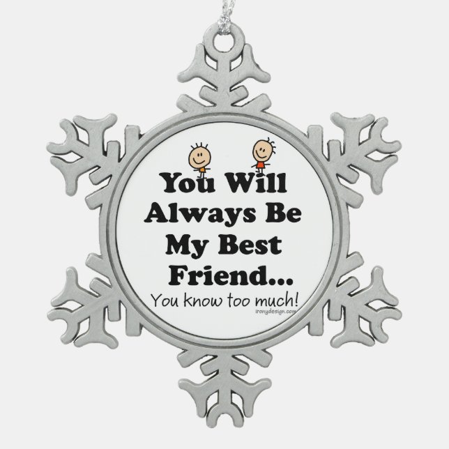 My Best Friend Snowflake Pewter Christmas Ornament (Front)