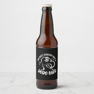 My Best Friend Was A Dodo Bird Beer Bottle Label