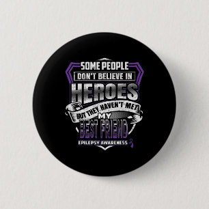 My Best Friend's Fight is My Fight Epilepsy Warrio 6 Cm Round Badge