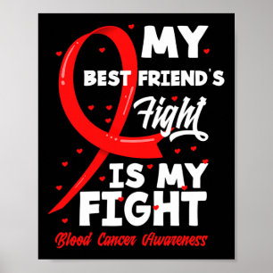My Best Friend's Fight My Fight Blood Cancer Aware Poster