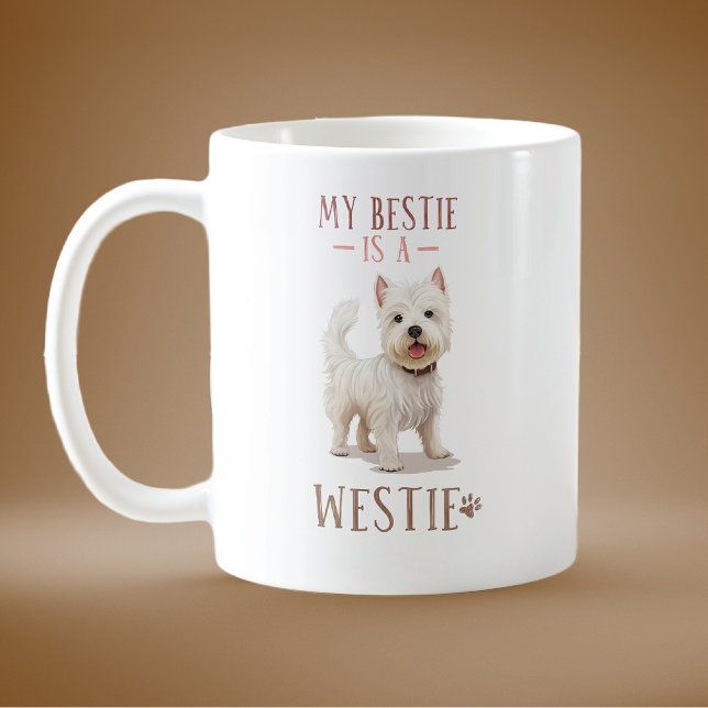 My Bestie is a Westie  Coffee Mug (Creator Uploaded)
