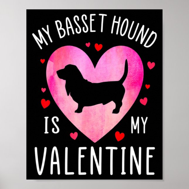 My Bet Hound Is My Valentine Dog Lover Valentin _1 Poster (Front)
