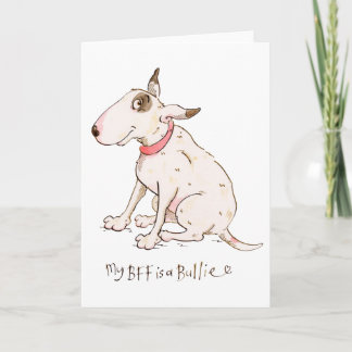 My BFF is a Bullie Card