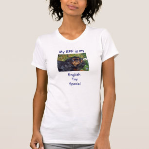My BFF is my English Toy Spaniel T-Shirt