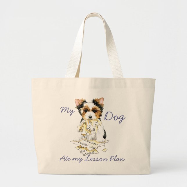 My Biewer Terrier Ate My Lesson Plan Large Tote Bag (Front)