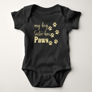 My Big Sister Has Paws - Cute Baby Bodysuit