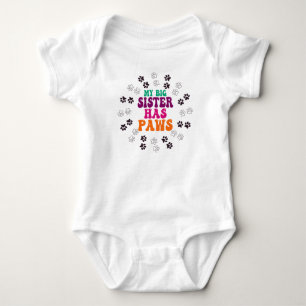 My Big Sister Has Paws - Cute Baby Bodysuit