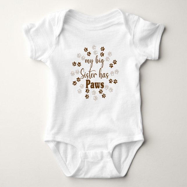 My Big Sister Has Paws - Cute  Baby Bodysuit (Front)