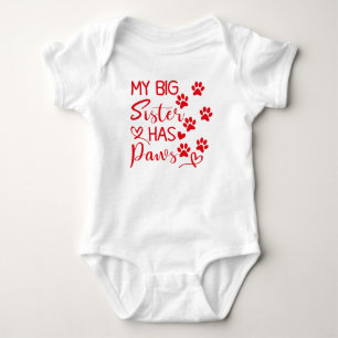 My Big Sister Has Paws - Cute Baby Bodysuit