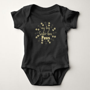 My Big Sister Has Paws - Cute Baby Bodysuit