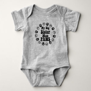 My Big Sister Has Paws - Cute Baby Bodysuit