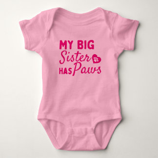 My Big Sister Has Paws - Cute Baby Bodysuit