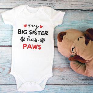 My Big Sister Has Paws Cute Pet Lovers Baby Bodysuit