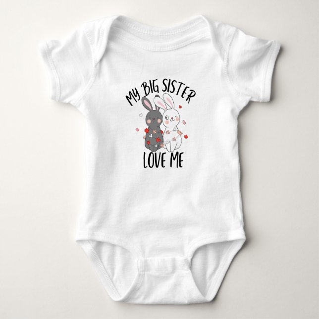 My Big Sister Love Me Baby Bodysuit (Front)