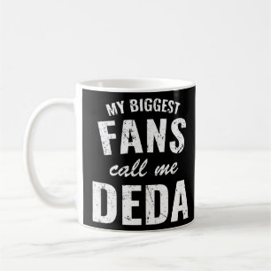 My Biggest Fan Call Me Deda Men For Grandparents Coffee Mug
