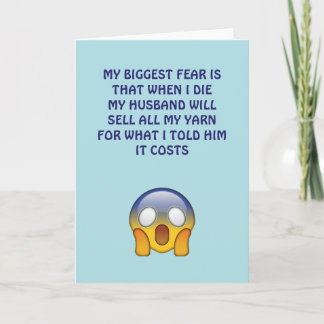 My Biggest Fear..., funny greeting card, yarn Card