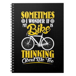 My Bike Thinking About Me Notebook