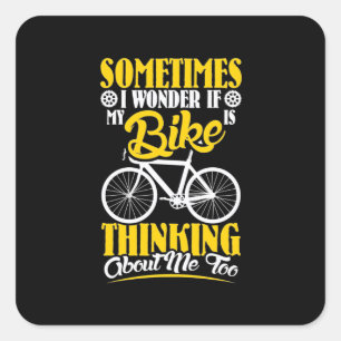 My Bike Thinking About Me Square Sticker