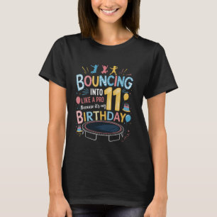 My Birthday 11th 11 Years Trampolining Jumping Tra T-Shirt