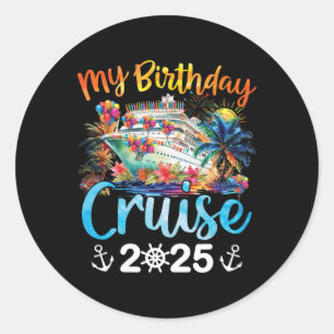 My Birthday Cruise 2025 Family Cruise Vacation Tri Classic Round Sticker