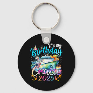 My Birthday Cruise 2025 Party Cruise Birthday Vaca Key Ring