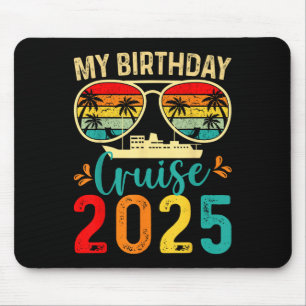 My Birthday Cruise 2025 Party Cruise Birthday Vaca Mouse Pad