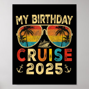 My Birthday Cruise 2025 Party Cruise Birthday Vaca Poster