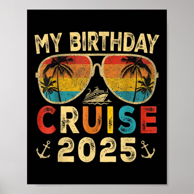 My Birthday Cruise 2025 Party Cruise Birthday Vaca Poster (Front)
