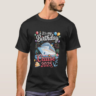 My Birthday Cruise 2025 - Squad Matching Cruise Bi T-Shirt