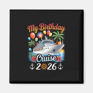 My Birthday Cruise 2026 Family Cruise Vacation Tri Magnet