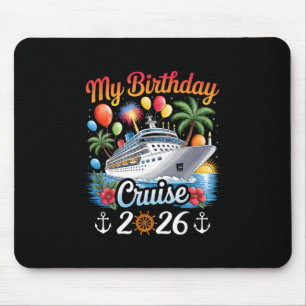 My Birthday Cruise 2026 Family Cruise Vacation Tri Mouse Pad