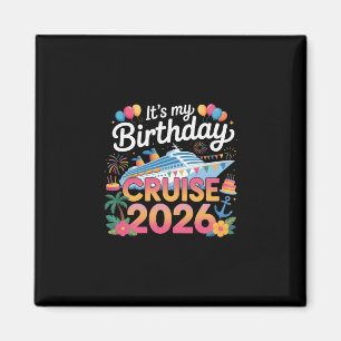 My Birthday Cruise 2026 Party Cruise Birthday Vaca Magnet